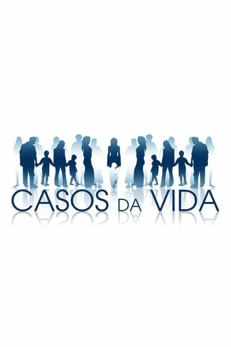 Poster of Casos da Vida