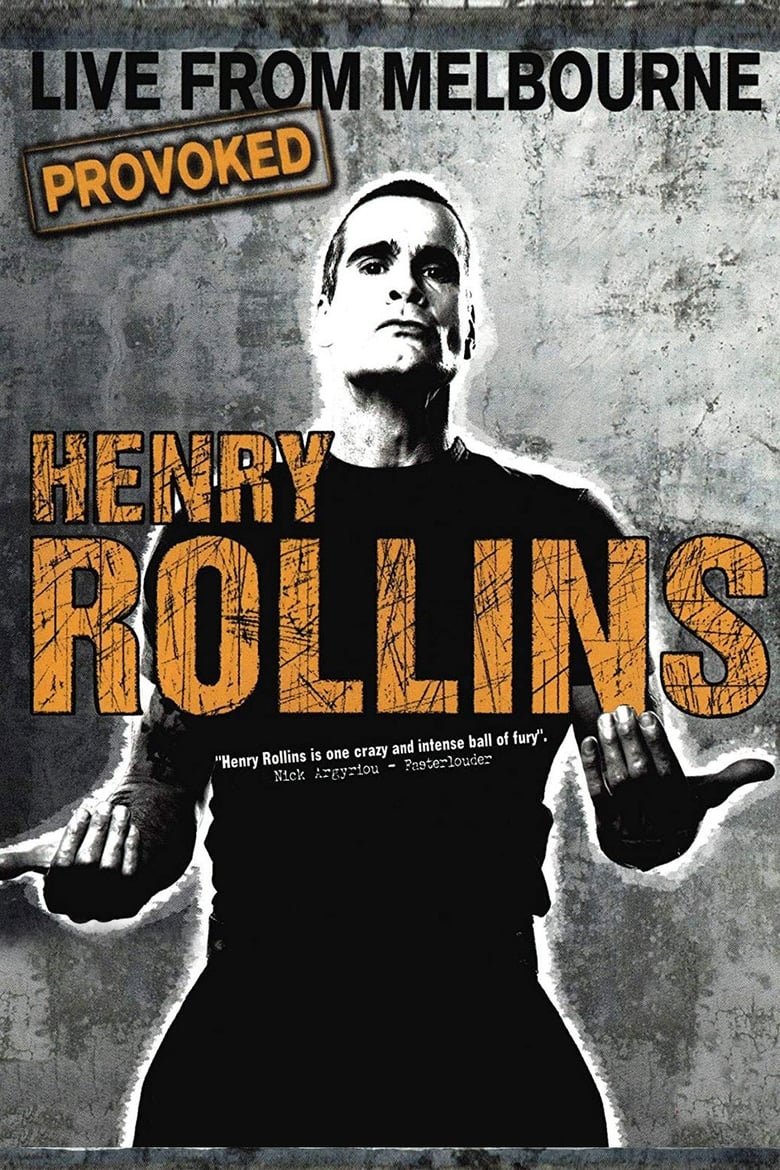 Poster of Henry Rollins Provoked: Live From Melbourne