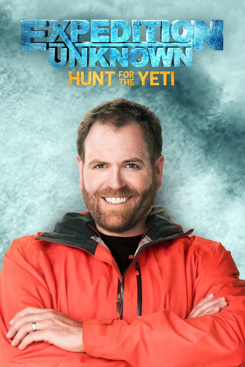 Poster of Expedition Unknown: Hunt for the Yeti