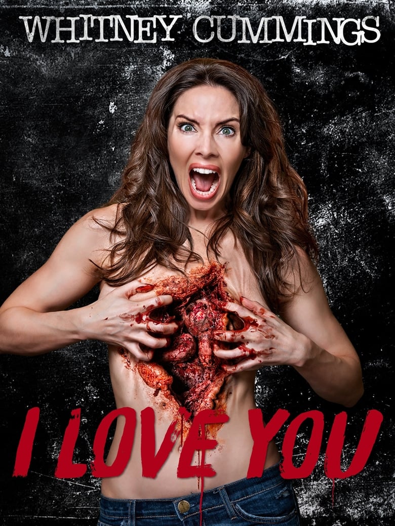 Poster of Whitney Cummings: I Love You