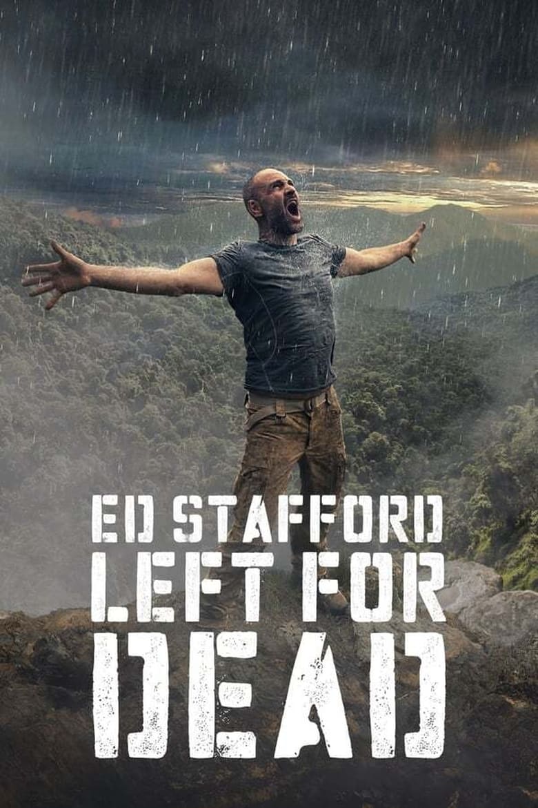 Poster of Ed Stafford  Left For Dead - Season 1 - Episode 2 - Bulgaria - The Rhodope Mountains