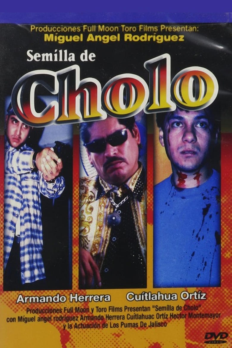 Poster of Semilla de cholo