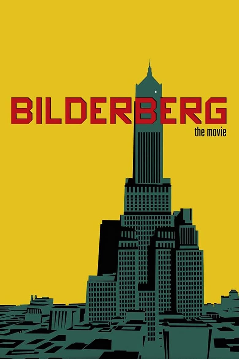 Poster of Bilderberg: The Movie