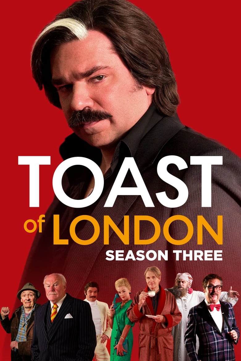 Poster of Episodes in Toast Of London - Season 3 - Season 3