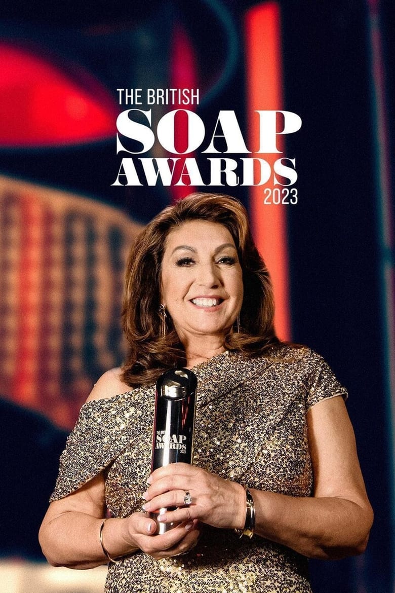 Poster of Episodes in The British Soap Awards - The British Soap Awards 2023 - The British Soap Awards 2023