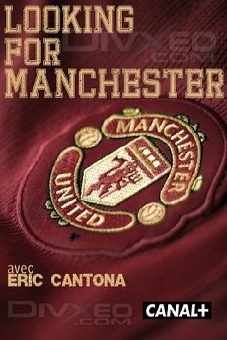 Poster of Eric Cantona: Looking For Manchester