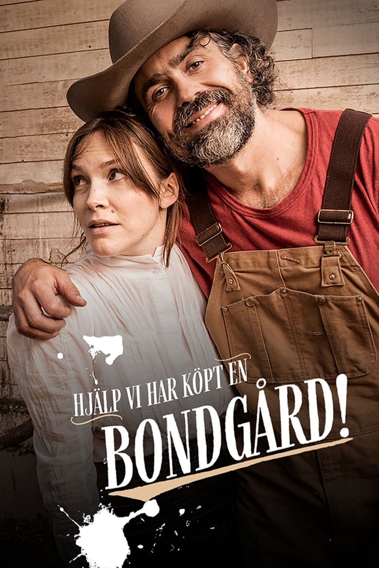 Poster of Episodes in Hjälp, Vi Har Köpt En Bondgård! - The First Summer - The First Summer