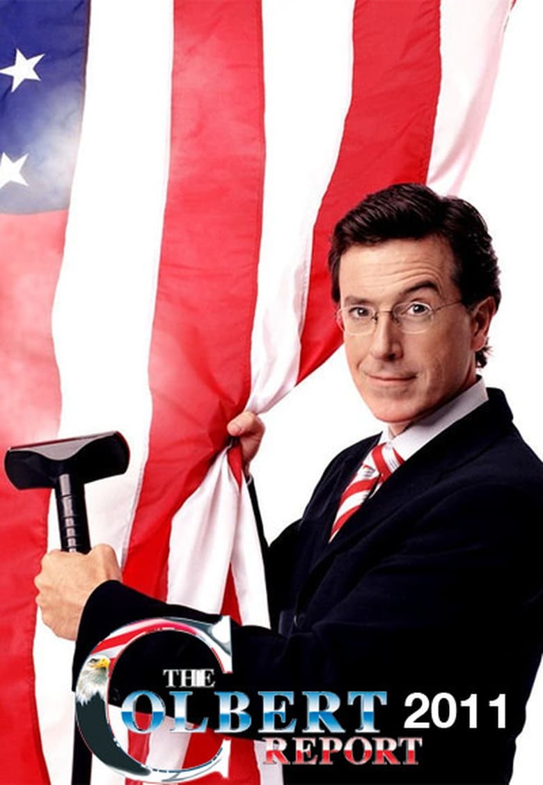 Poster of Episodes in The Colbert Report - Season 8 - Season 8