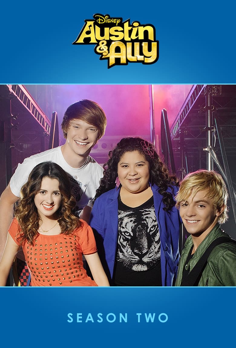 Poster of Episodes in Austin & Ally - Season 2 - Season 2