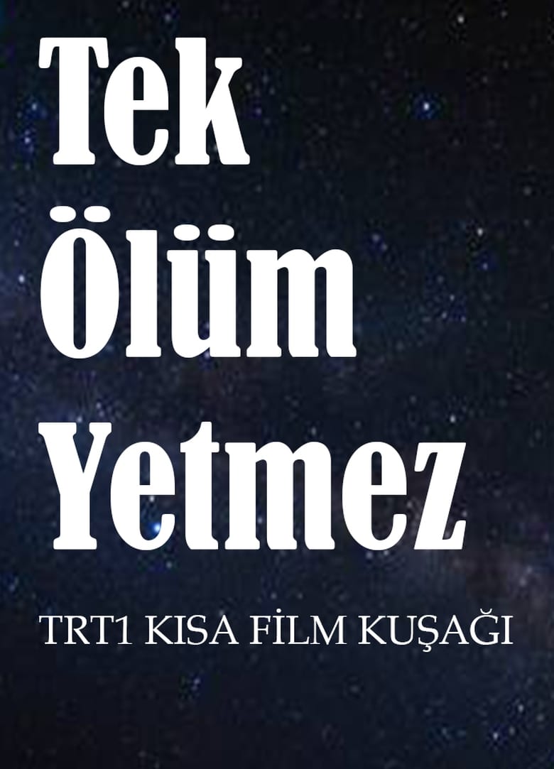 Poster of Tek Ölüm Yetmez