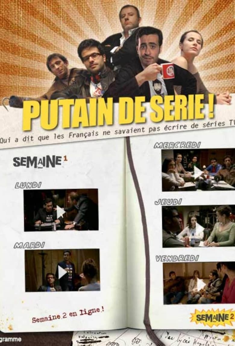 Poster of Episodes in Putain De Série - Season 1 - Season 1