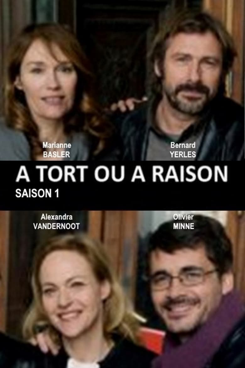 Poster of Episodes in À Tort Ou à Raison - Season 1 - Season 1