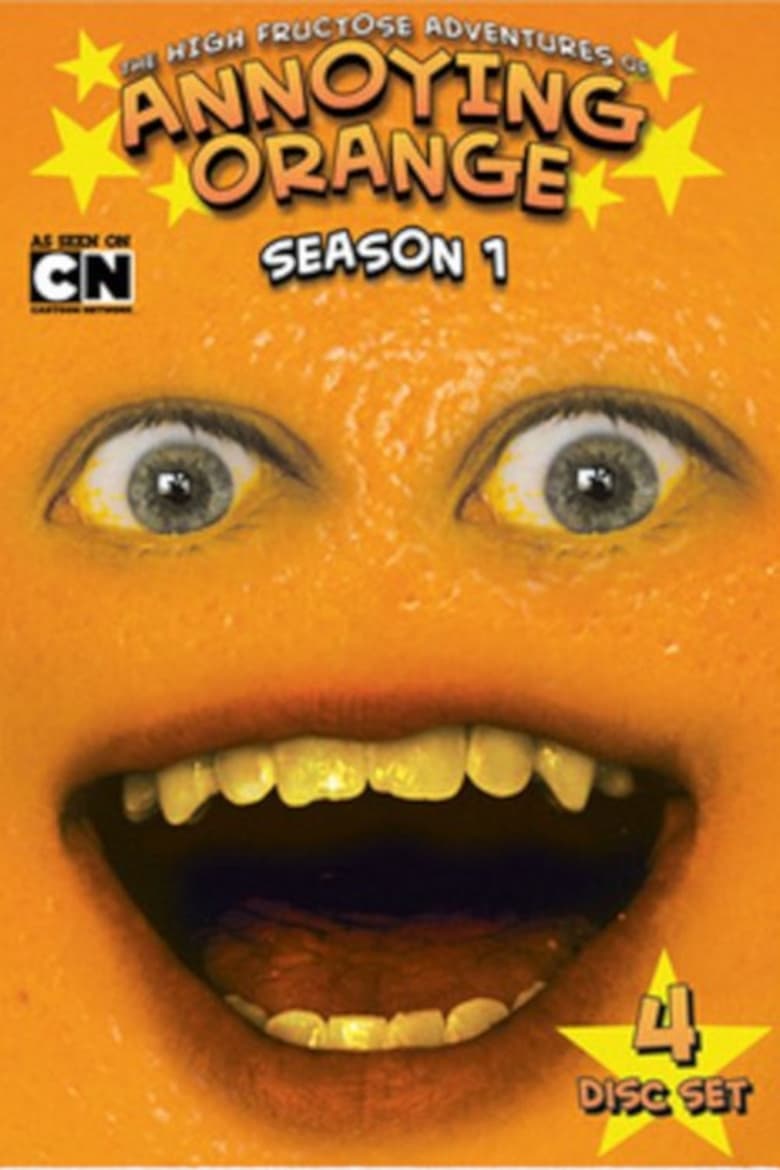 Poster of Episodes in The High Fructose Adventures Of Annoying Orange - Season 1 - Season 1