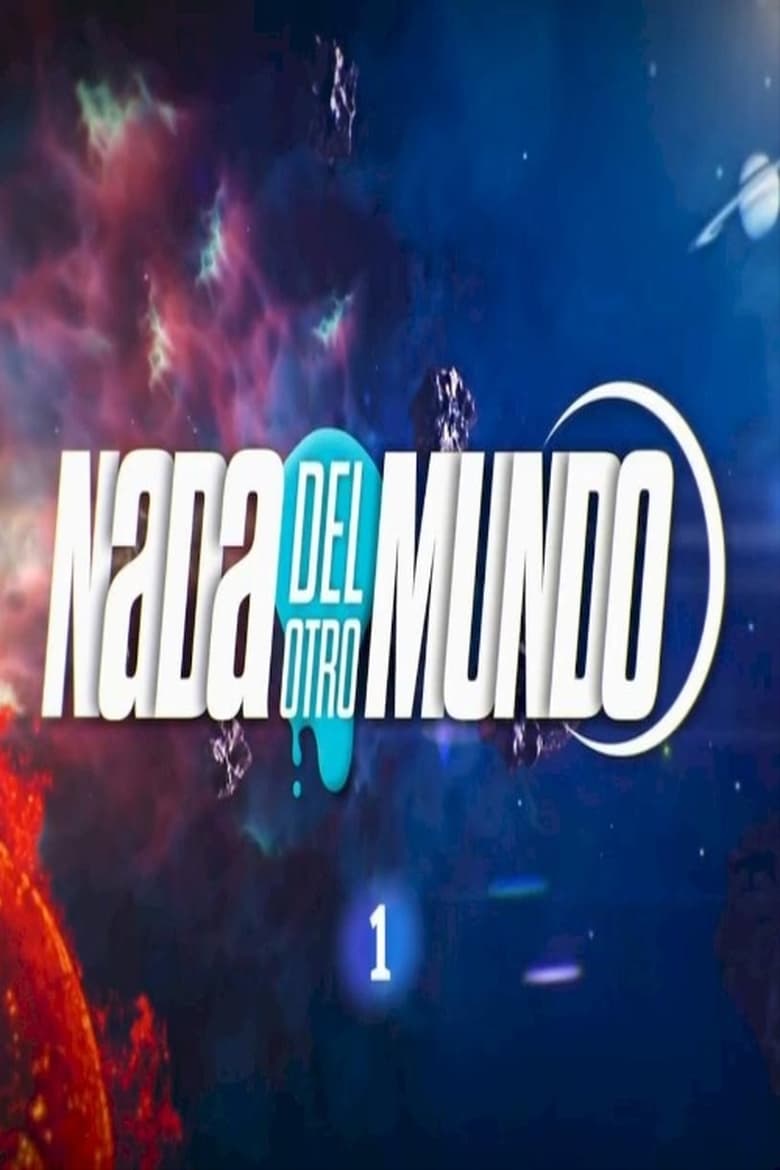 Poster of Episodes in Nada Del Otro Mundo - Season 1 - Season 1