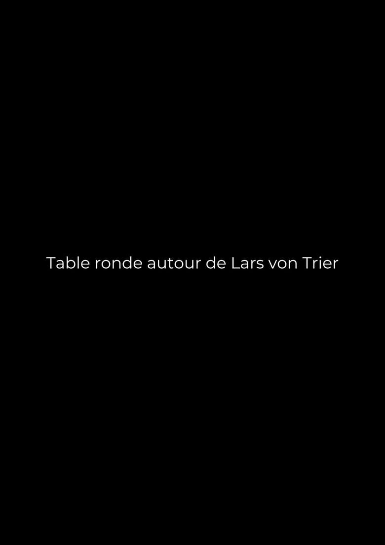 Poster of Table ronde autour de Lars von Trier