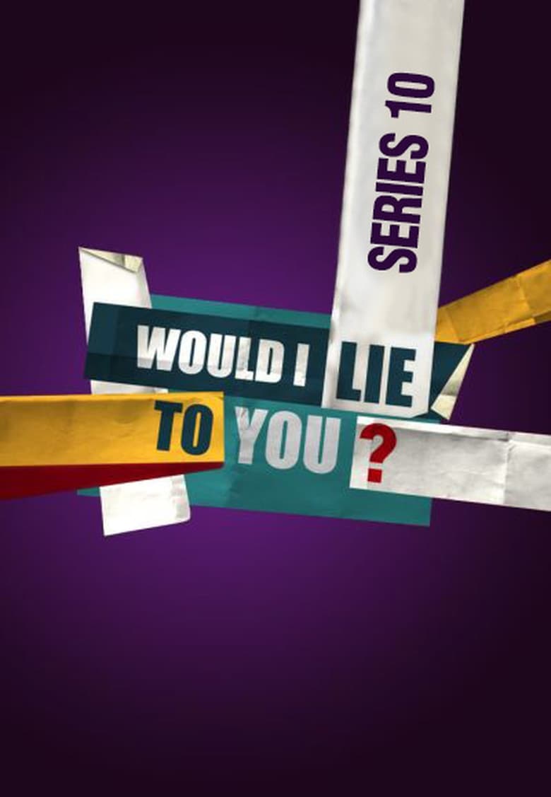 Poster of Episodes in Would I Lie To You? - Series 10 - Series 10