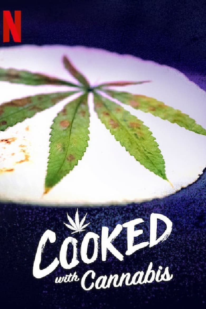 Poster of Cast and Crew in Cooked With Cannabis - Season 1 - Episode 2 - Global Eats