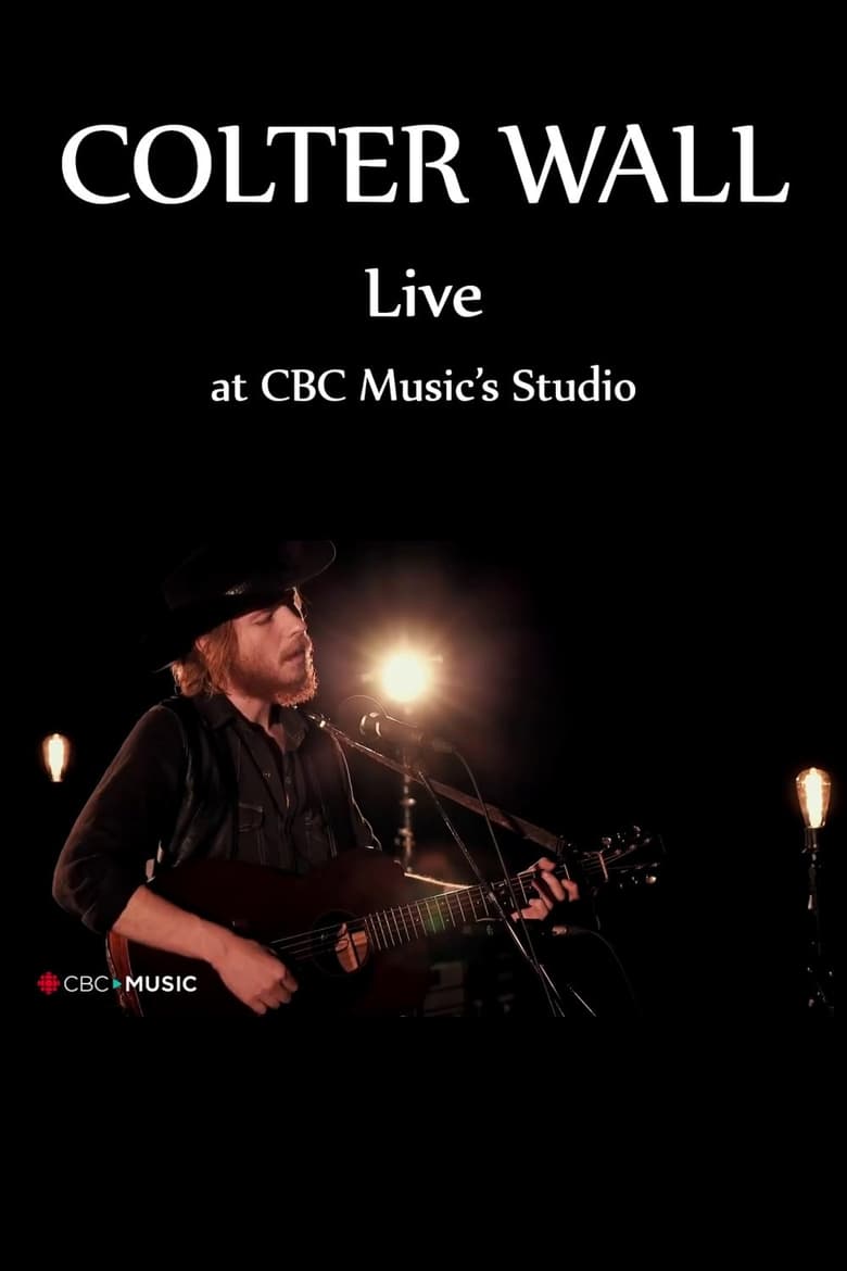 Poster of Colter Wall Live at CBC Music’s Studio