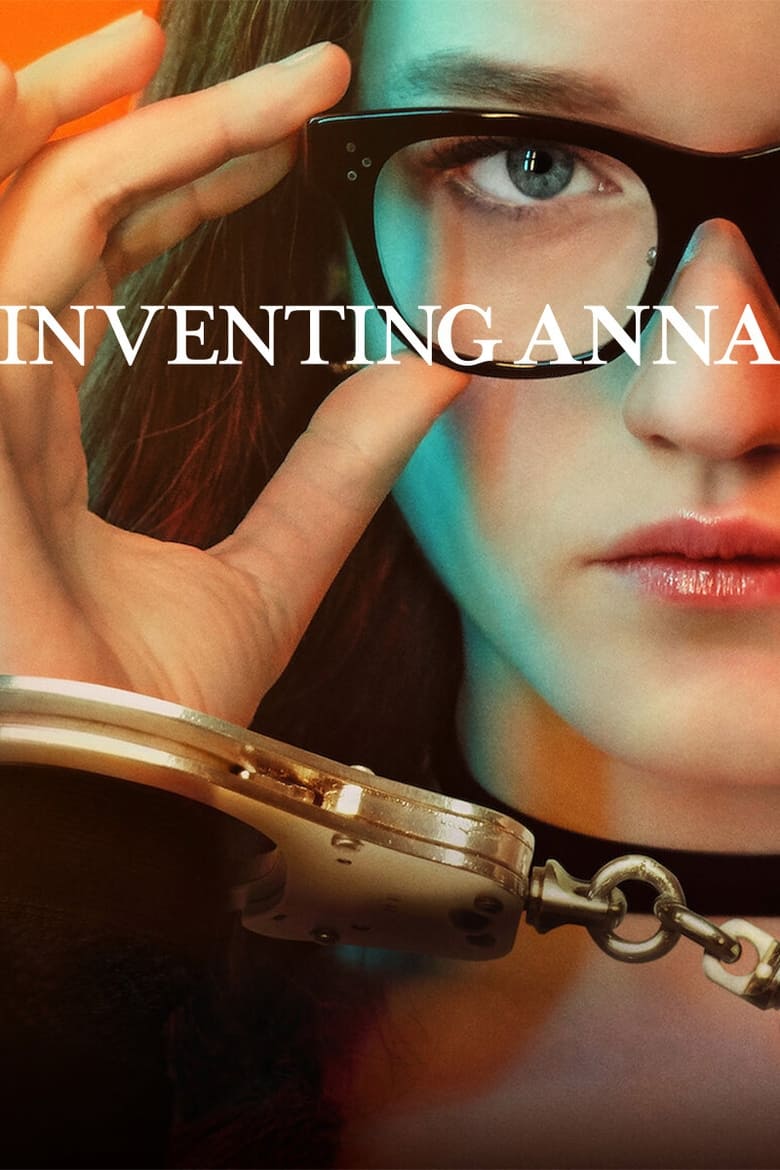 Poster of Episodes in Inventing Anna - Limited Series - Limited Series