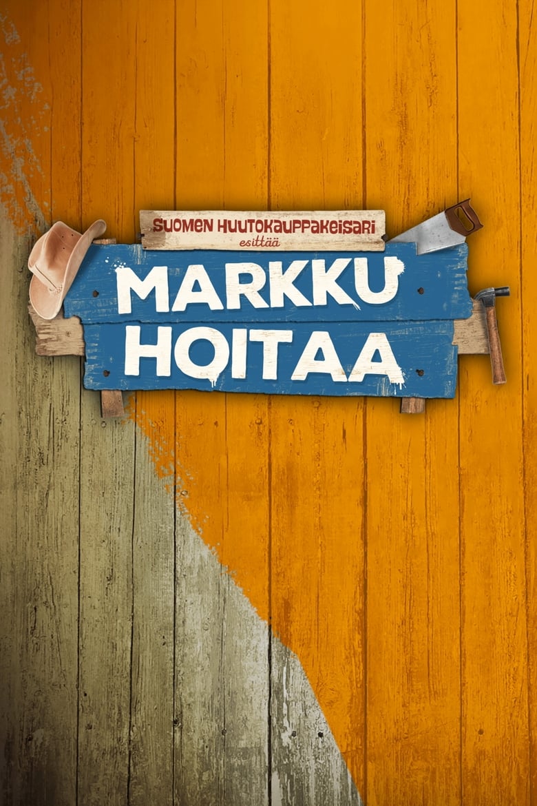 Poster of Suomen huutokauppakeisari esittää: Markku hoitaa