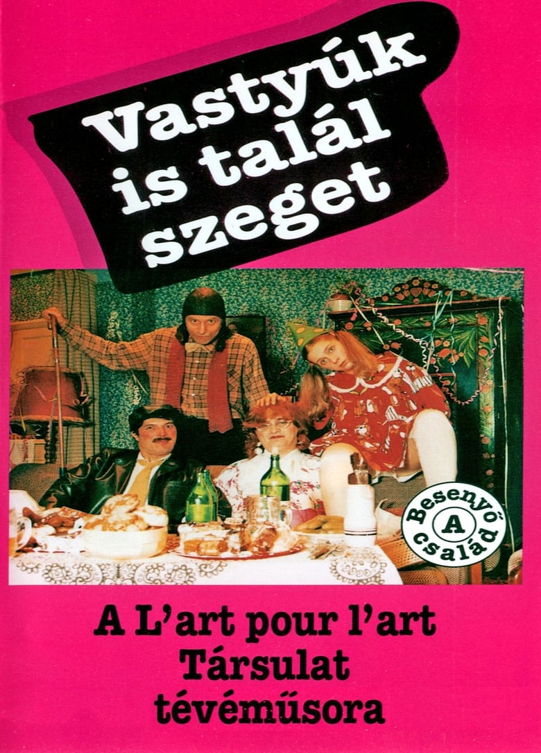 Poster of Cast and Crew in Vastyúk Is Talál Szeget - Season 1 - Episode 10 - Episode 10