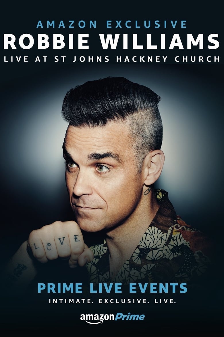 Poster of Prime Live Events: Robbie Williams Live at St. John's Hackney