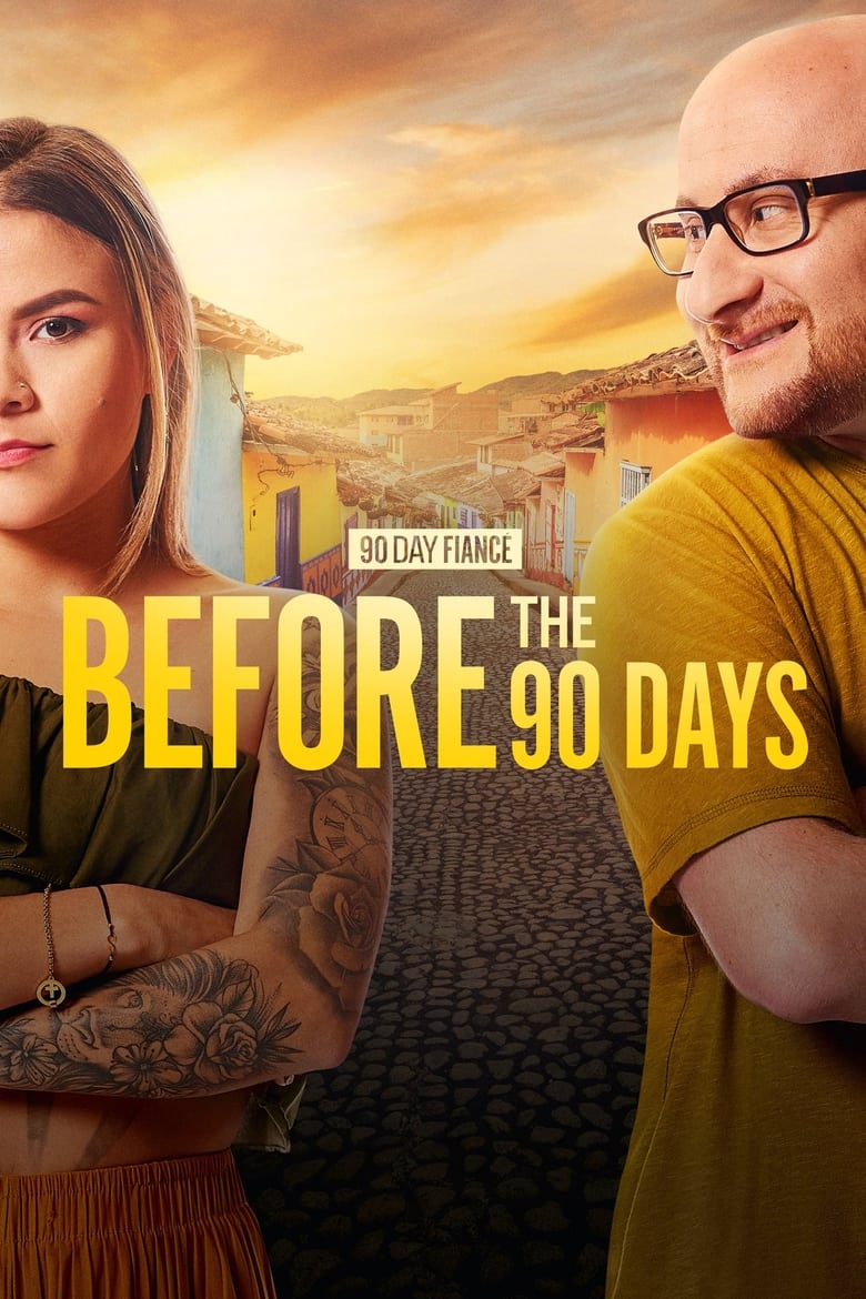 Poster of Episodes in 90 Day Fiancé  Before The 90 Days - Season 5 - Season 5