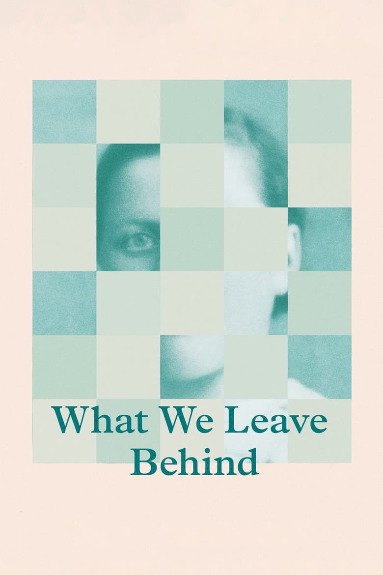 Poster of What We Leave Behind