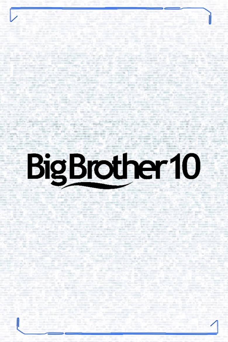 Poster of Episodes in Big Brother - Season 10 - Season 10