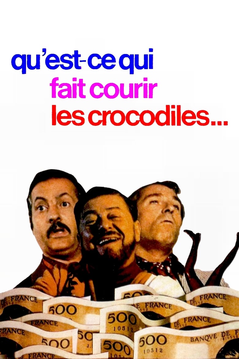 Poster of Qu'est-ce qui fait courir les crocodiles ?