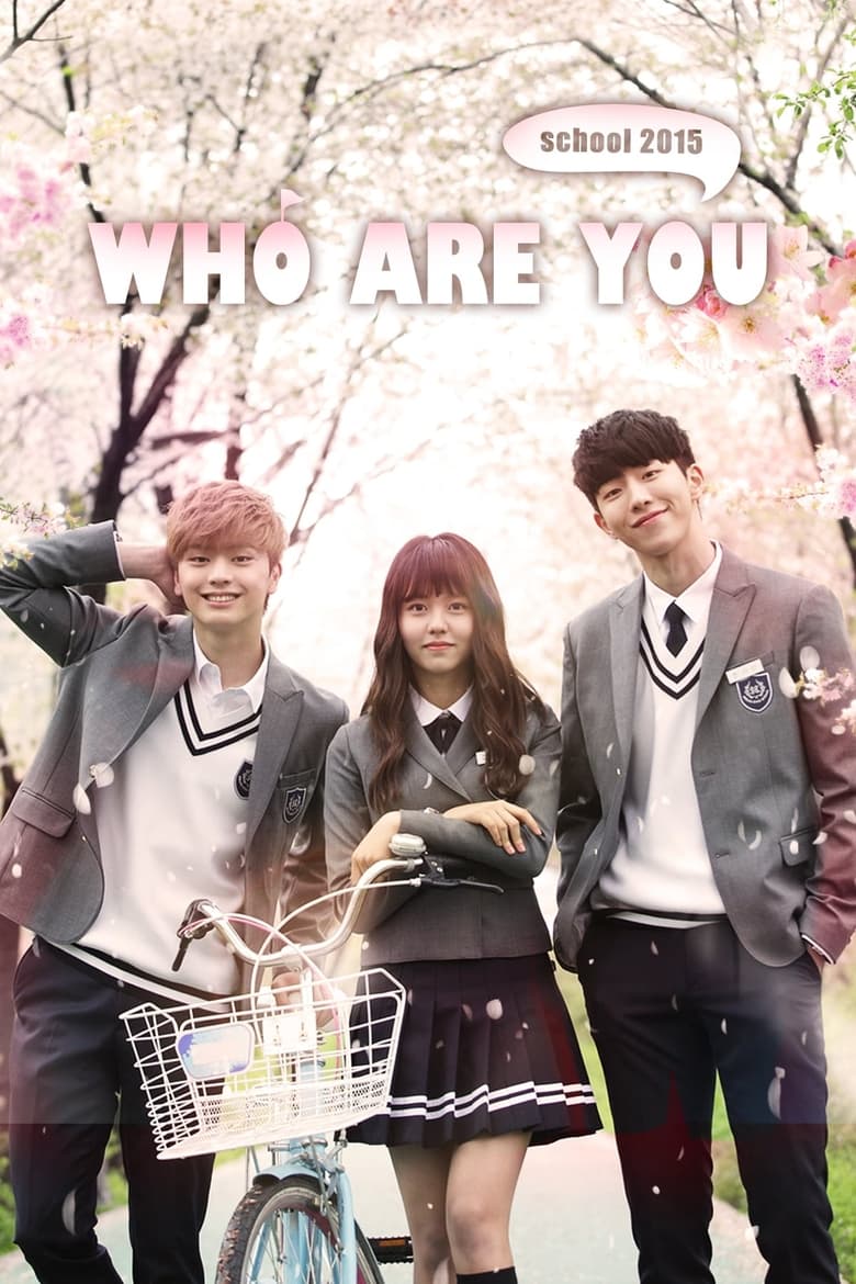 Poster of Episodes in Who Are You  School 2015 - Season 1 - Season 1