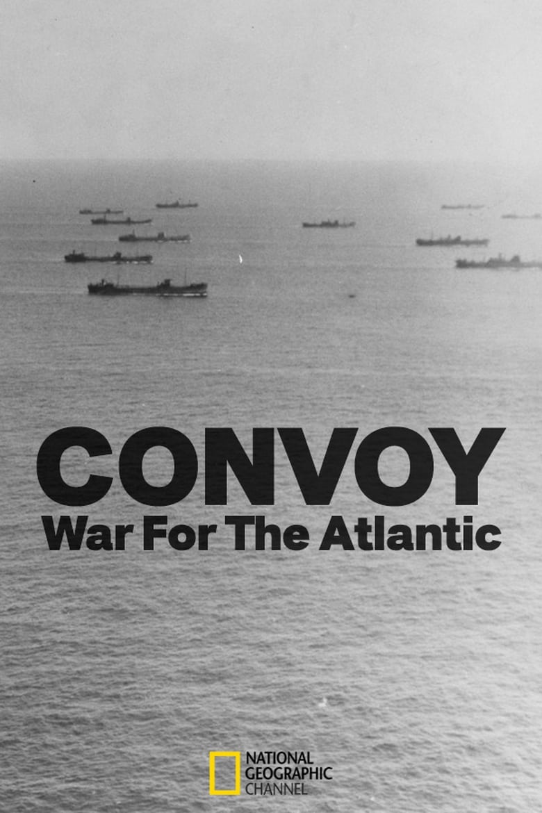 Poster of Convoy: War Of The Atlantic