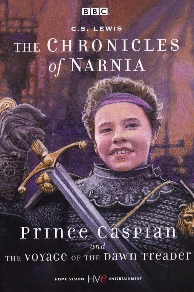 Poster of Episodes in The Chronicles Of Narnia - Prince Caspian / The Voyage of the Dawn Treader - Prince Caspian / The Voyage of the Dawn Treader