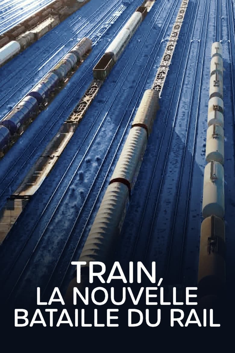 Poster of Train : La Nouvelle Bataille du rail