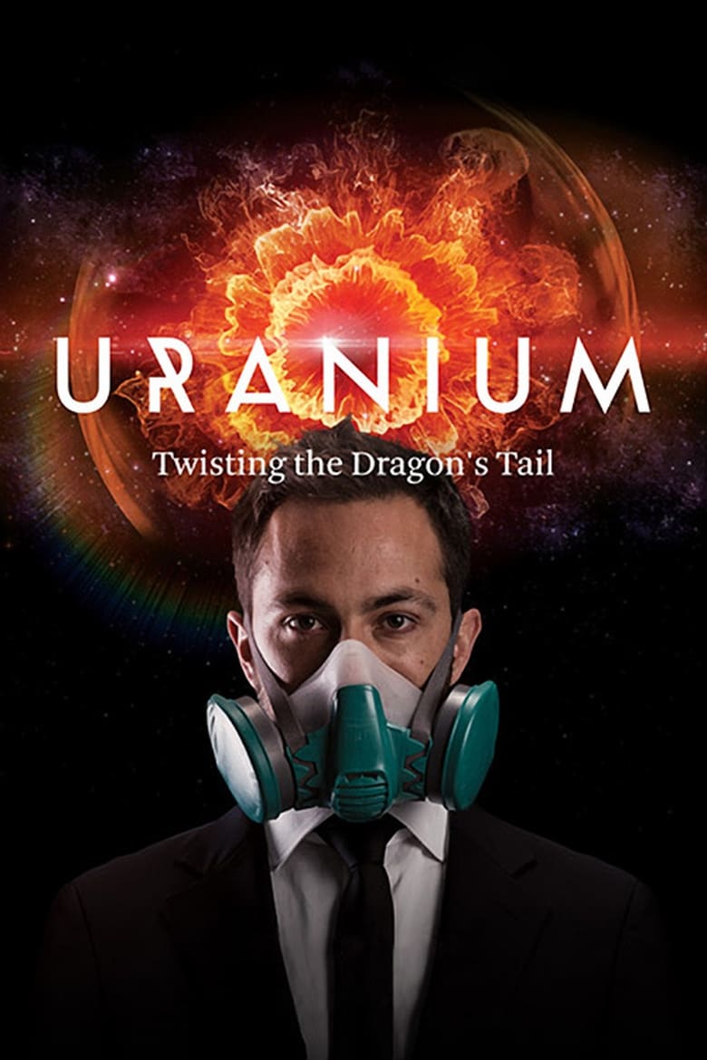 Poster of Episodes in Uranium  Twisting The Dragon's Tail - Miniseries - Miniseries