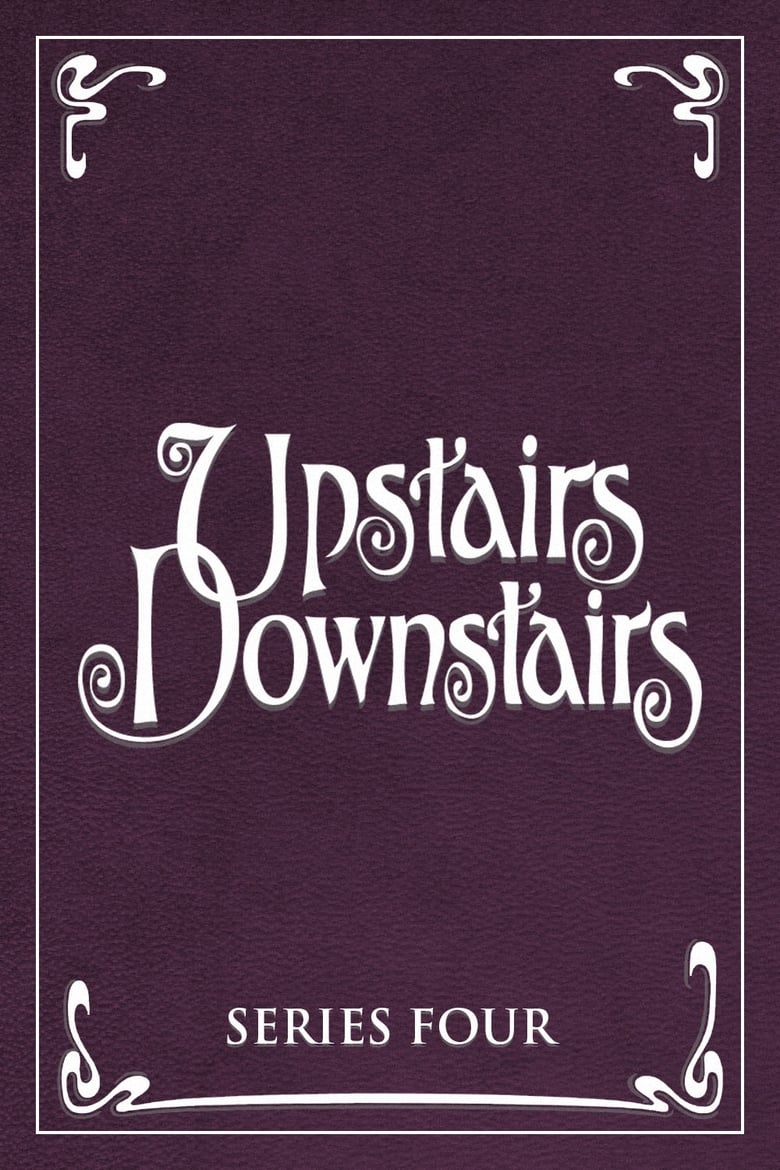 Poster of Episodes in Upstairs, Downstairs - Season 4 - Season 4