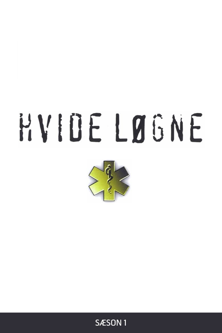 Poster of Episodes in Hvide Løgne - Season 1 - Season 1