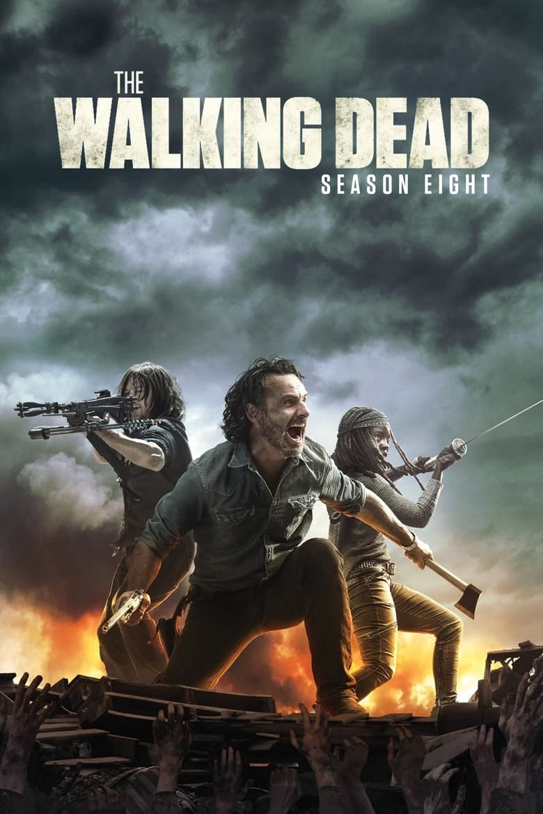 Poster of Episodes in The Walking Dead - Season 8 - Season 8