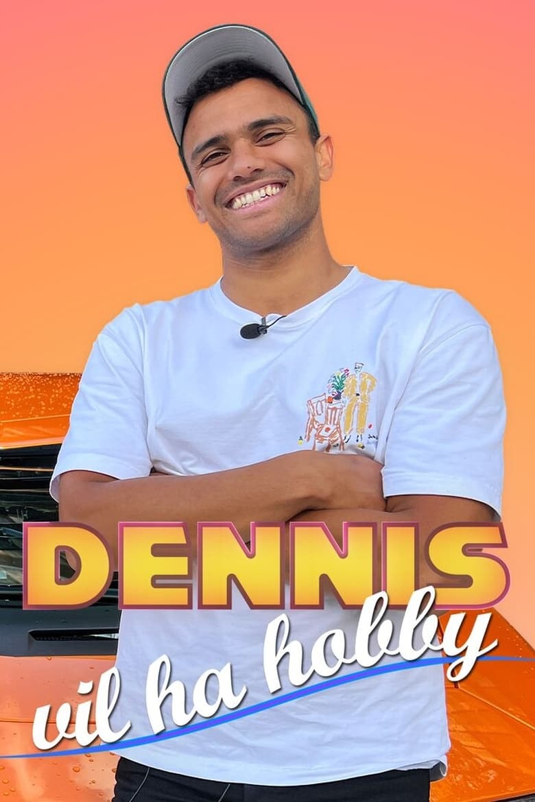 Poster of Dennis vil ha hobby