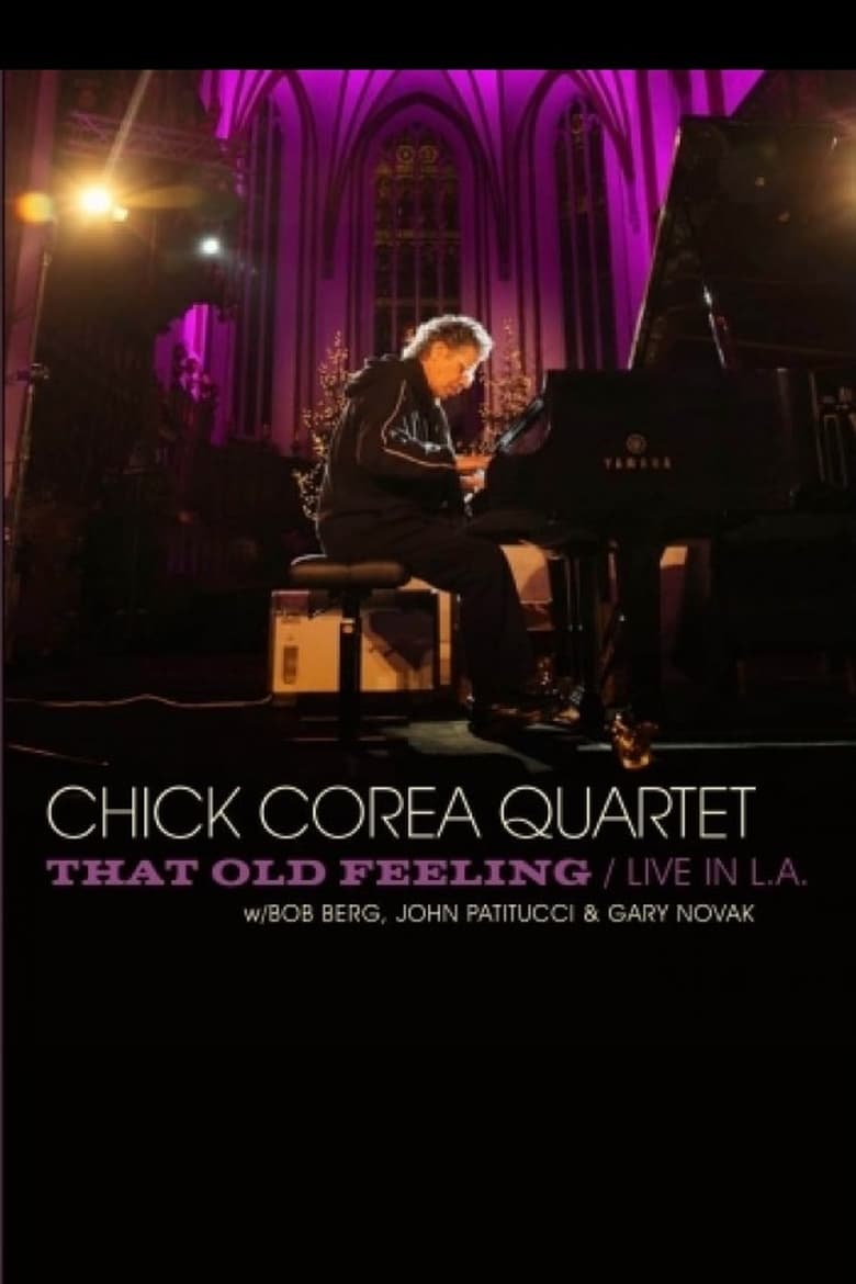 Poster of Chick Corea Quartet: That Old Feeling - Live In L.A