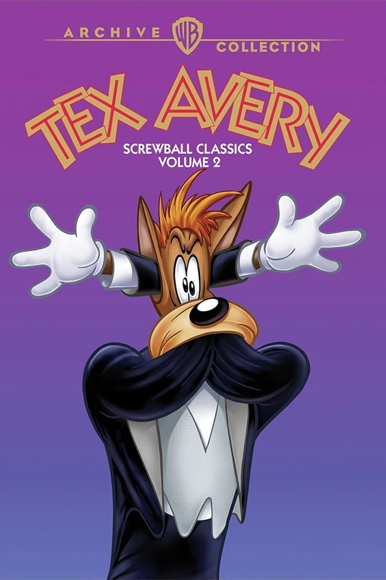 Poster of Tex Avery Screwball Classics: Volume 2