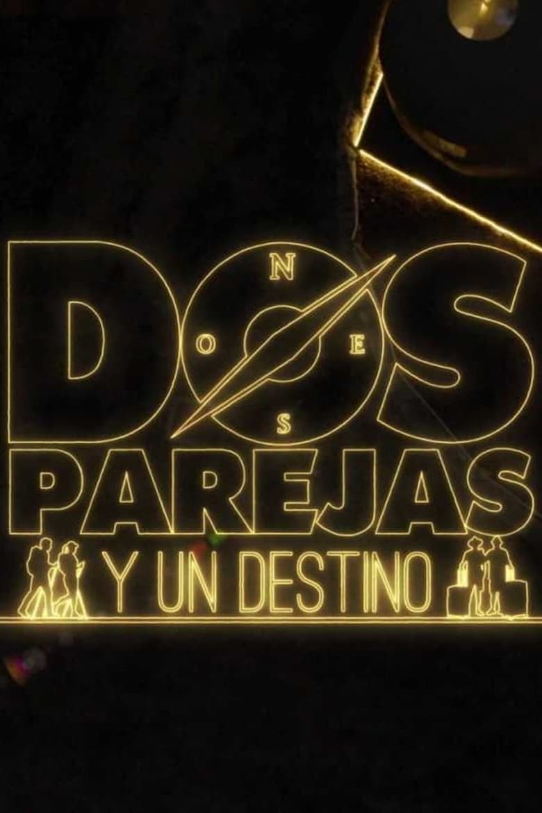 Poster of Episodes in Dos Parejas Y Un Destino - Season 1 - Season 1