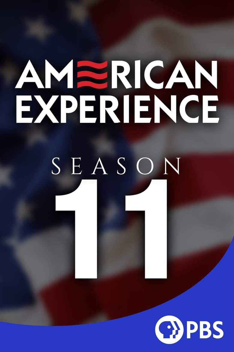 Poster of Episodes in American Experience - Season 11 - Season 11