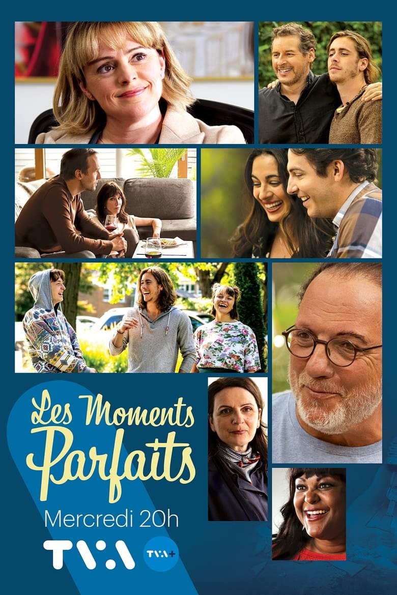 Poster of Episodes in Les Moments Parfaits - Season 1 - Season 1