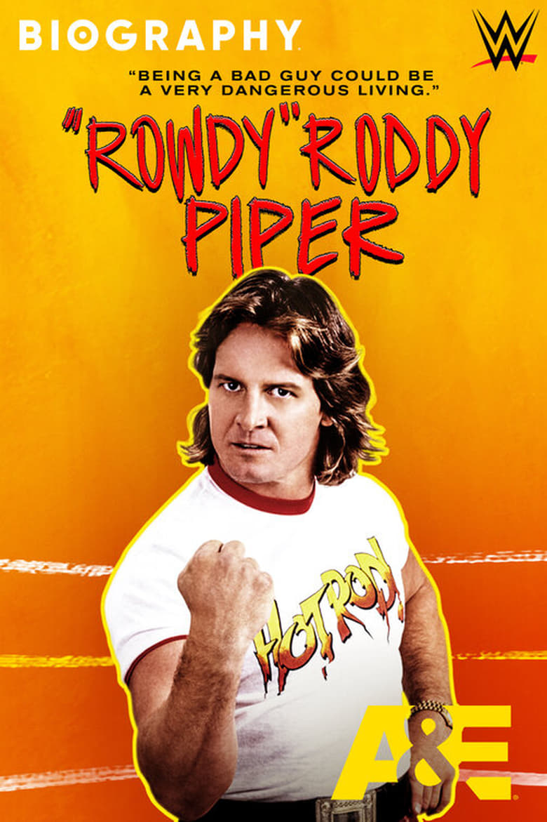 Poster of Biography: “Rowdy” Roddy Piper