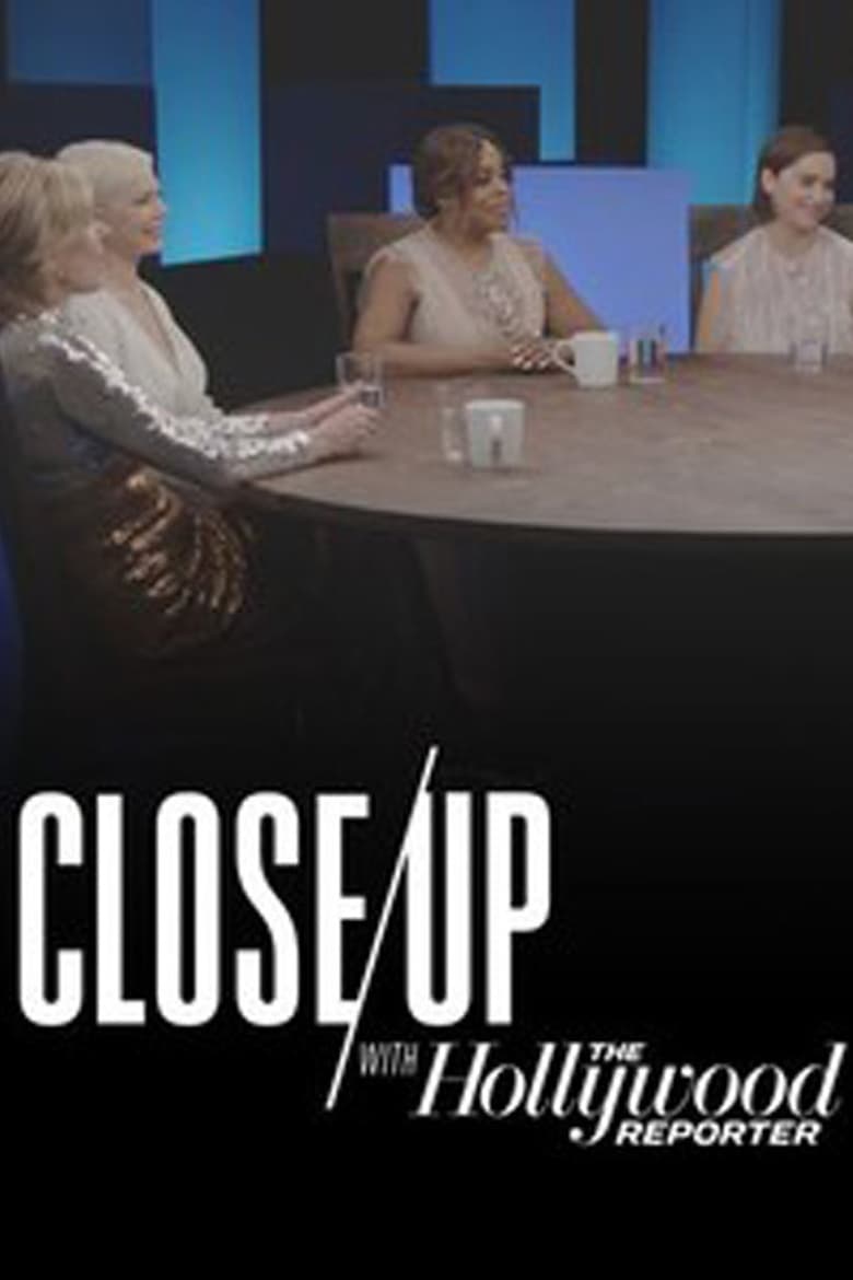 Poster of Cast and Crew in Close Up With The Hollywood Reporter - Season 5 - Episode 13 - Documentary