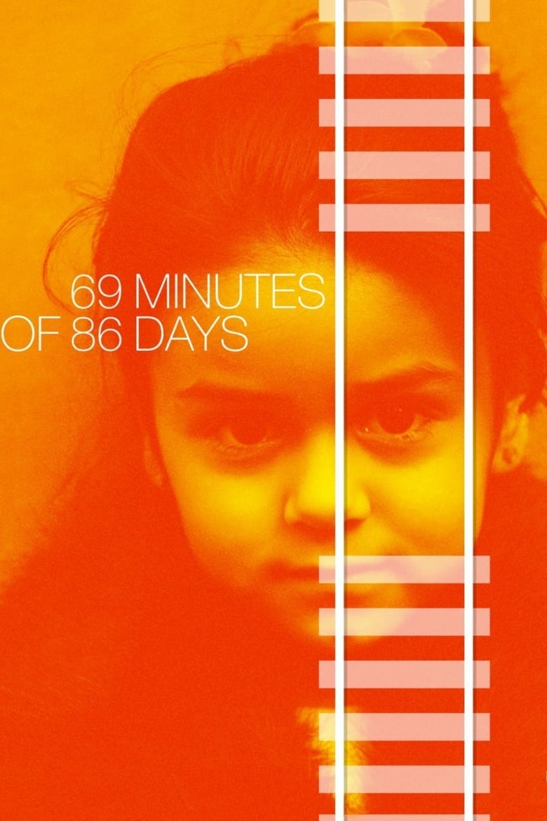 Poster of 69 Minutes of 86 Days