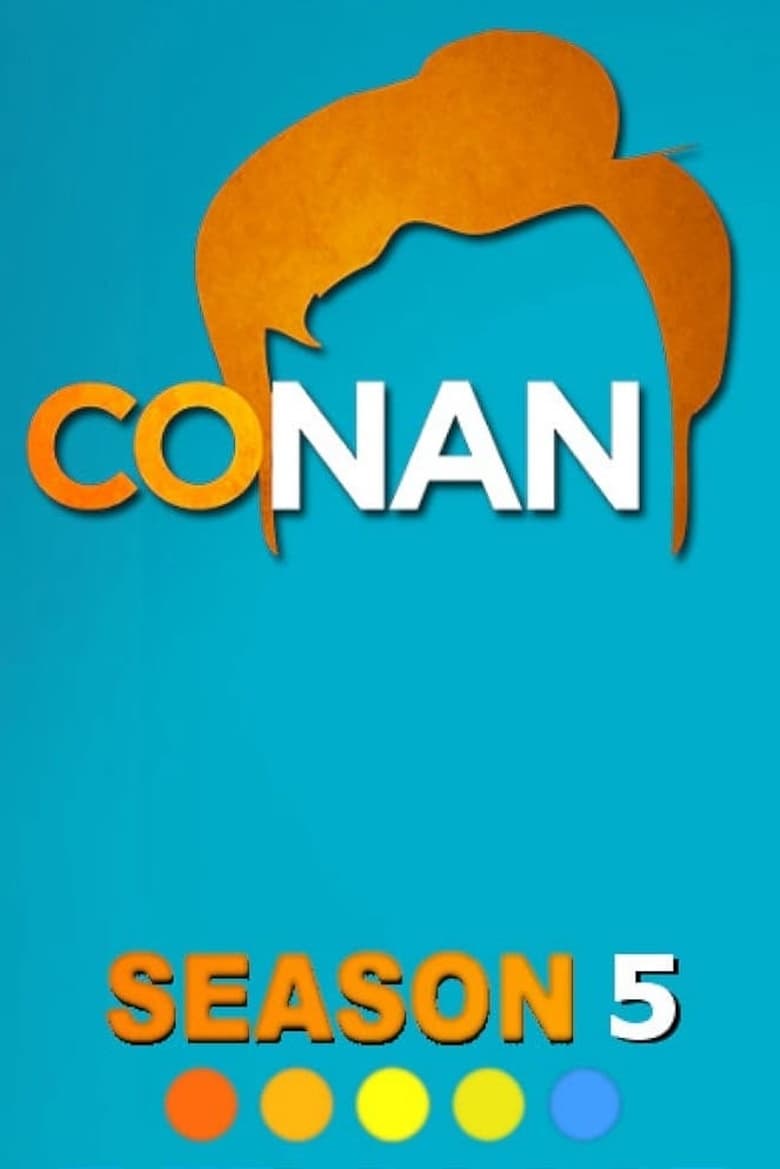 Poster of Episodes in Conan - Season 5 - Season 5