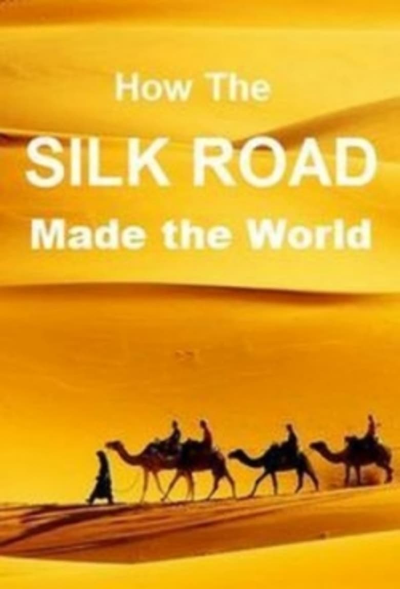 Poster of How The Silk Road Made the World