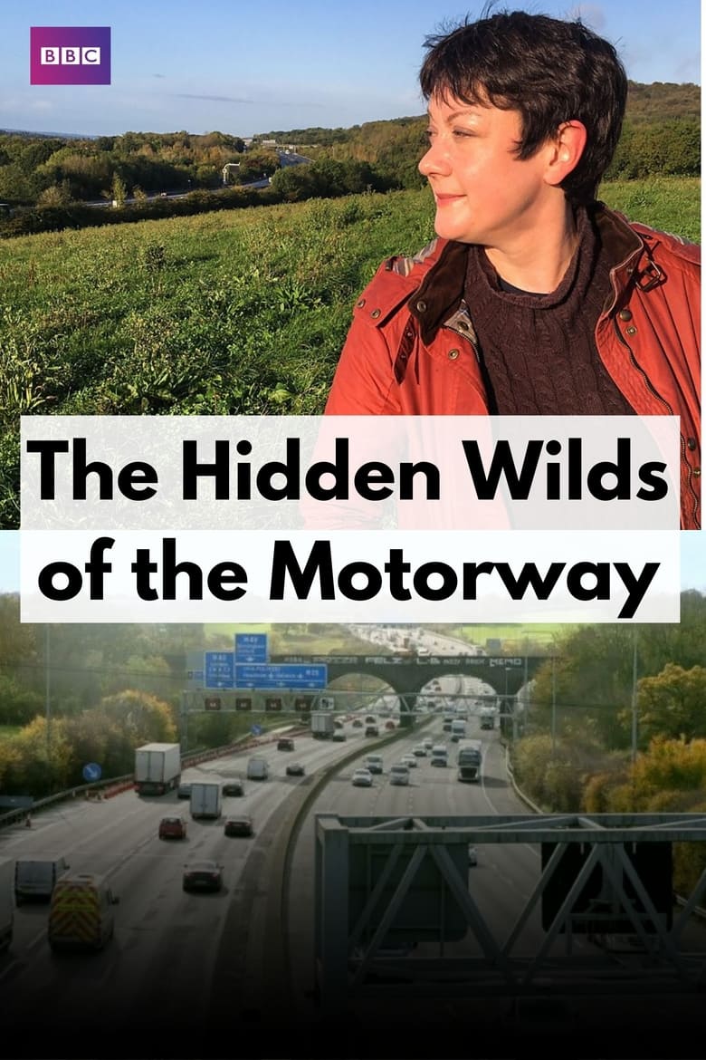 Poster of The Hidden Wilds of the Motorway